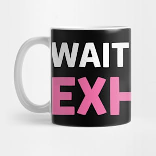 Waiting To Exhale Mug